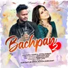 About Bachpan 2 Song